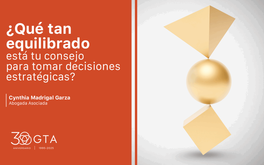 Consejo de Administración: equilibrio y transparencia en la toma de decisiones.